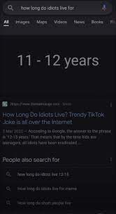 How Long Do Idiots Live?